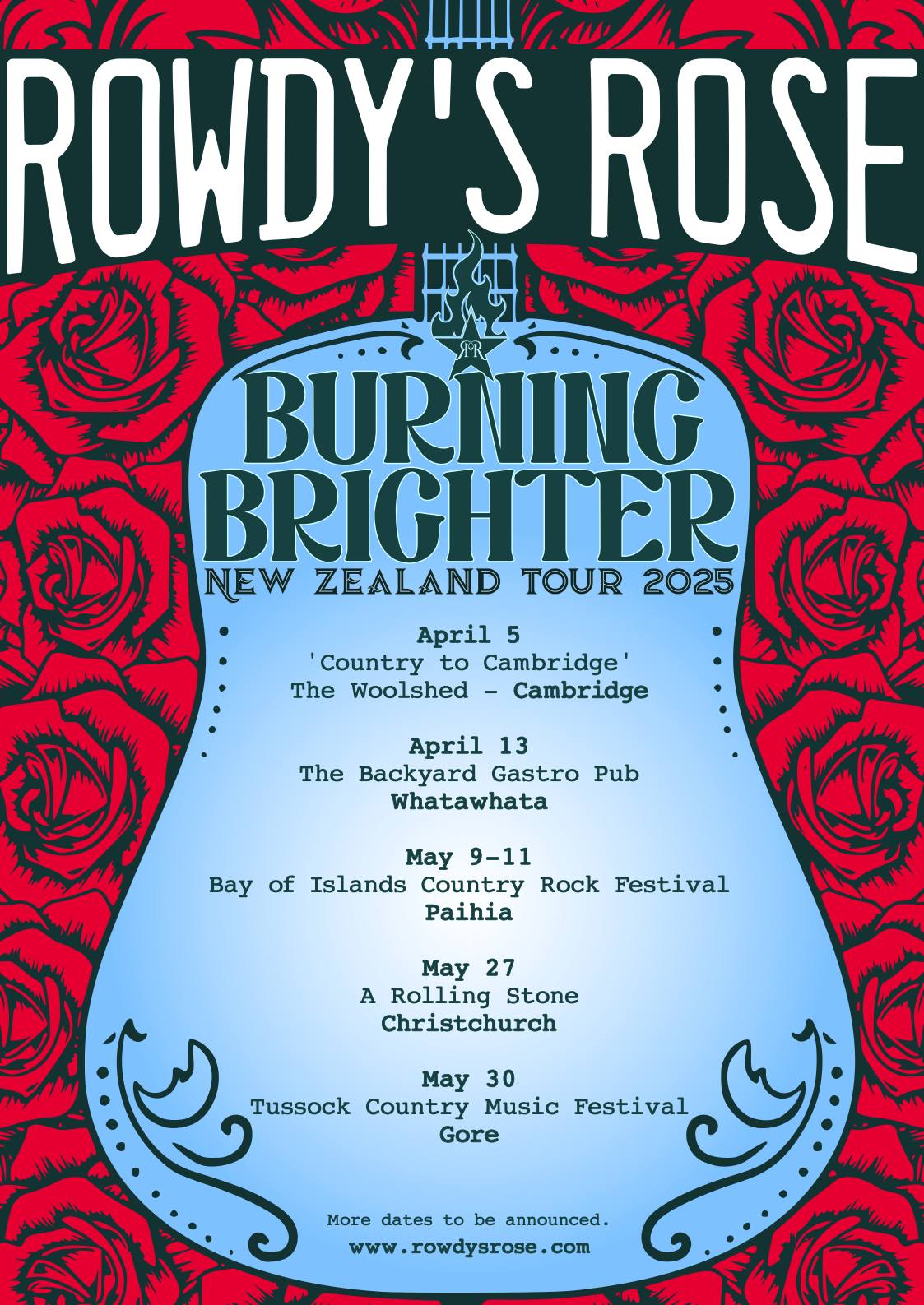 Rowdy’s Rose – Burning Brighter NZ Tour 2025